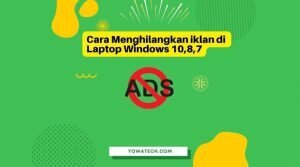 Cara Menghilangkan Iklan Disqus di Laptop Windows 11,10,8,7