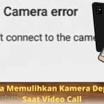 Cara Memulihkan Kamera Depan Saat Video Call