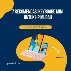 7 Rekomendasi Keyboard Mini Untuk HP Murah