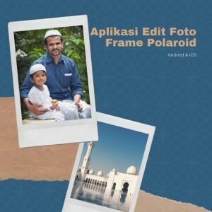 17 Aplikasi Edit Foto Frame Polaroid Free Android dan iOS