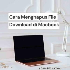 Cara Menghapus File Download di Macbook