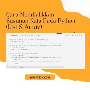 Cara Membalikkan Susunan Kata Pada Python (List & Array)