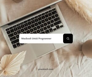 12+ Rekomendasi Macbook Untuk Programmer