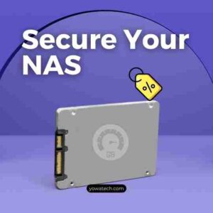 12+ Things You Must Do to Secure Your NAS for Beginners