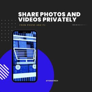8 Best Ways Share Photos and Videos Privately From PC