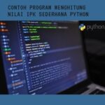 Contoh Program Menghitung Nilai IPK Sederhana Python