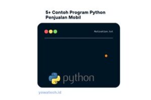 5+ Contoh Program Python Penjualan Mobil