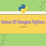 Membuat Game 3D Dengan Python