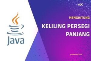 Program Java Menghitung Keliling Persegi Panjang