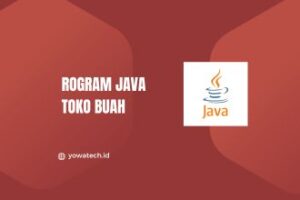 14+ Contoh Program Java Toko Buah