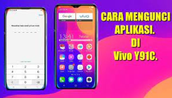 Cara Mengunci HP Vivo Y91c: Kunci Layar untuk Keamanan Ekstra